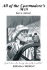 All of the Commodore's Men : Just to Know Who's Driving, What a Help It Would Be! - eBook