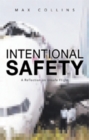 Intentional Safety : A Reflection on Unsafe Flight - eBook