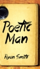 Poetic Man - eBook