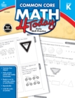 Common Core Math 4 Today, Grade K : Daily Skill Practice - eBook