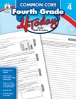 Common Core Fourth Grade 4 Today : Daily Skill Pracitce - eBook