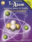 The Atom, Grades 6 - 12 : Building Block of Nature - eBook