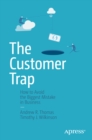 The Customer Trap : How to Avoid the Biggest Mistake in Business - eBook