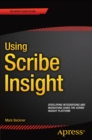 Using Scribe Insight : Developing Integrations and Migrations using the Scribe Insight Platform - eBook