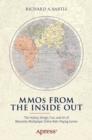MMOs from the Inside Out : The History, Design, Fun, and Art of Massively-multiplayer Online Role-playing Games - eBook