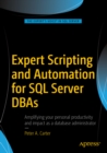 Expert Scripting and Automation for SQL Server DBAs - eBook