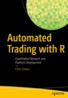 Automated Trading with R : Quantitative Research and Platform Development - eBook