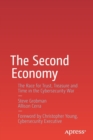 The Second Economy : The Race for Trust, Treasure and Time in the Cybersecurity War - Book
