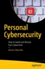 Personal Cybersecurity : How to Avoid and Recover from Cybercrime - eBook