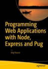 Programming Web Applications with Node, Express and Pug - eBook