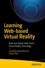 Learning Web-based Virtual Reality : Build and Deploy Web-based Virtual Reality Technology - eBook