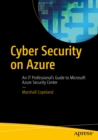 Cyber Security on Azure : An IT Professional's Guide to Microsoft Azure Security Center - eBook