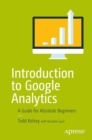 Introduction to Google Analytics : A Guide for Absolute Beginners - eBook