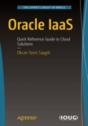 Oracle IaaS : Quick Reference Guide to Cloud Solutions - eBook