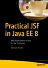 Practical JSF in Java EE 8 : Web Applications ?in Java for the Enterprise - eBook