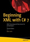 Beginning XML with C# 7 : XML Processing and Data Access for C# Developers - eBook