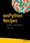wxPython Recipes : A Problem - Solution Approach - eBook