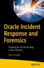 Oracle Incident Response and Forensics : Preparing for and Responding to Data Breaches - eBook