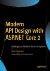 Modern API Design with ASP.NET Core 2 : Building Cross-Platform Back-End Systems - eBook
