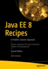 Java EE 8 Recipes : A Problem-Solution Approach - eBook