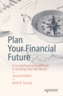 Plan Your Financial Future : A Comprehensive Guidebook to Growing Your Net Worth - eBook
