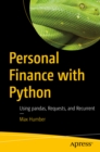 Personal Finance with Python : Using pandas, Requests, and Recurrent - eBook