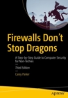 Firewalls Don't Stop Dragons : A Step-by-Step Guide to Computer Security for Non-Techies - eBook