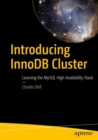 Introducing InnoDB Cluster : Learning the MySQL High Availability Stack - eBook