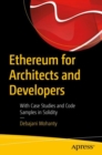 Ethereum for Architects and Developers : With Case Studies and Code Samples in Solidity - eBook