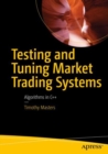 Testing and Tuning Market Trading Systems : Algorithms in C++ - eBook