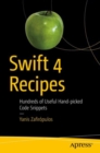 Swift 4 Recipes : Hundreds of Useful Hand-picked Code Snippets - eBook