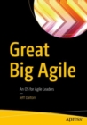 Great Big Agile : An OS for Agile Leaders - Book