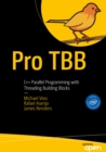 Pro TBB : C++ Parallel Programming with Threading Building Blocks - eBook