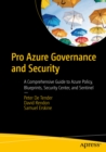 Pro Azure Governance and Security : A Comprehensive Guide to Azure Policy, Blueprints, Security Center, and Sentinel - eBook