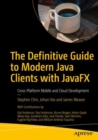 The Definitive Guide to Modern Java Clients with JavaFX : Cross-Platform Mobile and Cloud Development - eBook