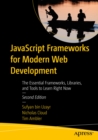JavaScript Frameworks for Modern Web Development : The Essential Frameworks, Libraries, and Tools to Learn Right Now - eBook