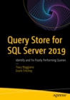 Query Store for SQL Server 2019 : Identify and Fix Poorly Performing Queries - eBook