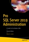 Pro SQL Server 2019 Administration : A Guide for the Modern DBA - eBook