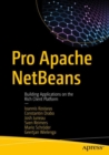 Pro Apache NetBeans : Building Applications on the Rich Client Platform - eBook