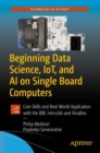 Beginning Data Science, IoT, and AI on Single Board Computers : Core Skills and Real-World Application with the BBC micro:bit and XinaBox - eBook