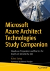 Microsoft Azure Architect Technologies Study Companion : Hands-on Preparation and Practice for Exam AZ-300 and AZ-303 - eBook
