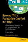 Become ITIL(R) 4 Foundation Certified in 7 Days : Understand and Prepare for the ITIL Foundation Exam with Real-life Examples - eBook