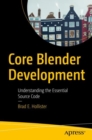 Core Blender Development : Understanding the Essential Source Code - eBook