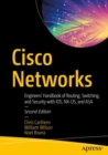 Cisco Networks : Engineers' Handbook of Routing, Switching, and Security with IOS, NX-OS, and ASA - eBook