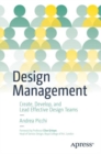 Design Management : Create, Develop, and Lead Effective Design Teams - eBook