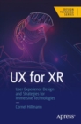 UX for XR : User Experience Design and Strategies for Immersive Technologies - eBook