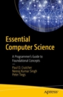 Essential Computer Science : A Programmer's Guide to Foundational Concepts - eBook
