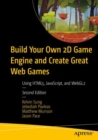 Build Your Own 2D Game Engine and Create Great Web Games : Using HTML5, JavaScript, and WebGL2 - eBook