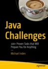 Java Challenges : 100+ Proven Tasks that Will Prepare You for Anything - eBook