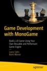 Game Development with MonoGame : Build a 2D Game Using Your Own Reusable and Performant Game Engine - eBook